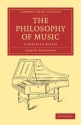 The Philosophy of Music A Series of Essays Paperback
