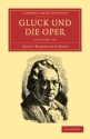 Gluck und die Oper 2 Volume Set  2 Paperback books