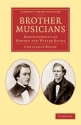 Brother Musicians Reminiscences of Edward and Walter Bache Paperback
