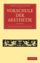 Vorschule der Aesthetik  Paperback