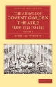 The Annals of Covent Garden Theatre from 1732 to 1897  Paperback