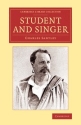 Student and Singer The Reminiscences of Charles Santley Paperback