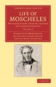 Life of Moscheles With Selections from his Diaries and Correspondence Paperback