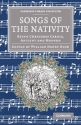 Songs of the Nativity Being Christmas Carols, Ancient and Modern Paperback