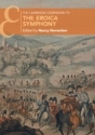 The Cambridge Companion to the  Eroica  Symphony  Paperback