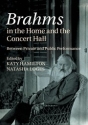Brahms in the Home and the Concert Hall Between Private and Public Performance Paperback