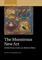 The Monstrous New Art Divided Forms in the Late Medieval Motet Paperback