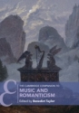 The Cambridge Companion to Music and Romanticism  Paperback