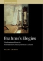 Brahms's Elegies The Poetics of Loss in Nineteenth-Century German Culture Hardback