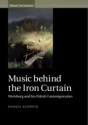 Music behind the Iron Curtain Weinberg and his Polish Contemporaries Hardback