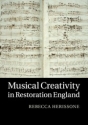 Musical Creativity in Restoration England  Paperback