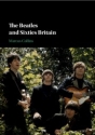 The Beatles and Sixties Britain  Paperback