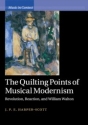 The Quilting Points of Musical Modernism Revolution, Reaction, and William Walton Paperback