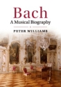 Bach A Musical Biography Paperback