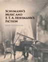 Schumann's Music and E. T. A. Hoffmann's Fiction  Paperback