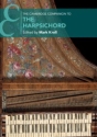 The Cambridge Companion to the Harpsichord  Paperback