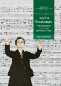 The Musical Work of Nadia Boulanger Performing Past and Future between the Wars Paperback