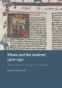 Music and the  moderni,  13001350 The a rs nova  in Theory and Practice Paperback