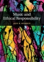 Music and Ethical Responsibility  Paperback