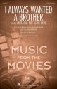 I Always Wanted A Brother (from Mufasa) Gemischter Chor mit Begleitung Chorpartitur
