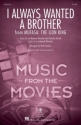 I Always Wanted A Brother (from Mufasa) Gemischter Chor mit Begleitung Chorpartitur