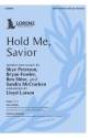 Hold Me, Savior Gemischter Chor mit Ensemble Chorpartitur