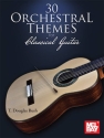 30 Orchestral Themes for Classical Guitar Gitarre Buch