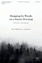 Stopping By Woods on a Snowy Evening Gemischter Chor mit Begleitung Chorpartitur