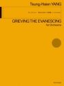 Grieving the evanescing for orchestra Partitur