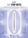101 Top Hits for Flute Flte Buch