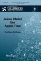 Jesus Christ the Apple Tree Gemischter Chor A cappella Chorpartitur