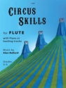 Circus Skills for Flute & Piano Flute & Piano