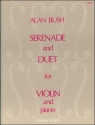 Serenade and Duet for Violin and Piano Violin and Piano