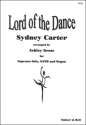 Lord of the Dance. Solo, SATB & Org arr Ashley Grote Solo, SATB & Org