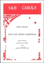 Red and Green Christmas Solo voice or unison with piano or guitar & optional SATB choir