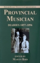 Provincial Musician: Diaries 18571896 Book