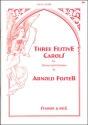 Three Festive Carols. Vocal Score SATB & Piano