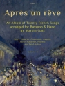 Aprs un rve: An Album of Twenty French Songs Bassoon & Piano