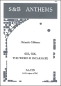 See, see, the Word is incarnate SAATB and organ