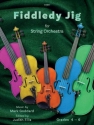 Fiddledy-Jig for String Orchestra String Orchestra