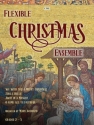 Flexible Christmas Ensemble Flexible Ensemble
