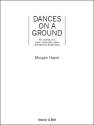 Dances on a Ground. Ensemble Version Clarinet, Violin, Cello, Piano & optional Double Bass