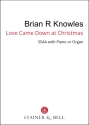 Love came down at Christmas (SSAA) SSAA