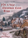 Flexible Christmas Carol Trios Flexible Ensemble