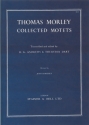 Collected Motets. 4, 5 and 6 voices 4, 5 and 6 voices