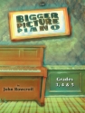 Bigger Picture Piano. Grade 3, 4 & 5 Piano