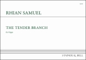 The Tender Branch Organ