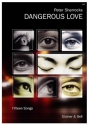 Dangerous Love. Songbook Voice & Guitar