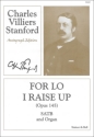 For lo I raise up SATB and organ