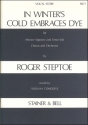 In Winter's Cold Embraces Dye. Vocal Score SATB, Mez Sop and T soli & orchestra